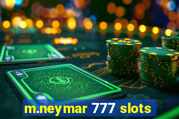 m.neymar 777 slots